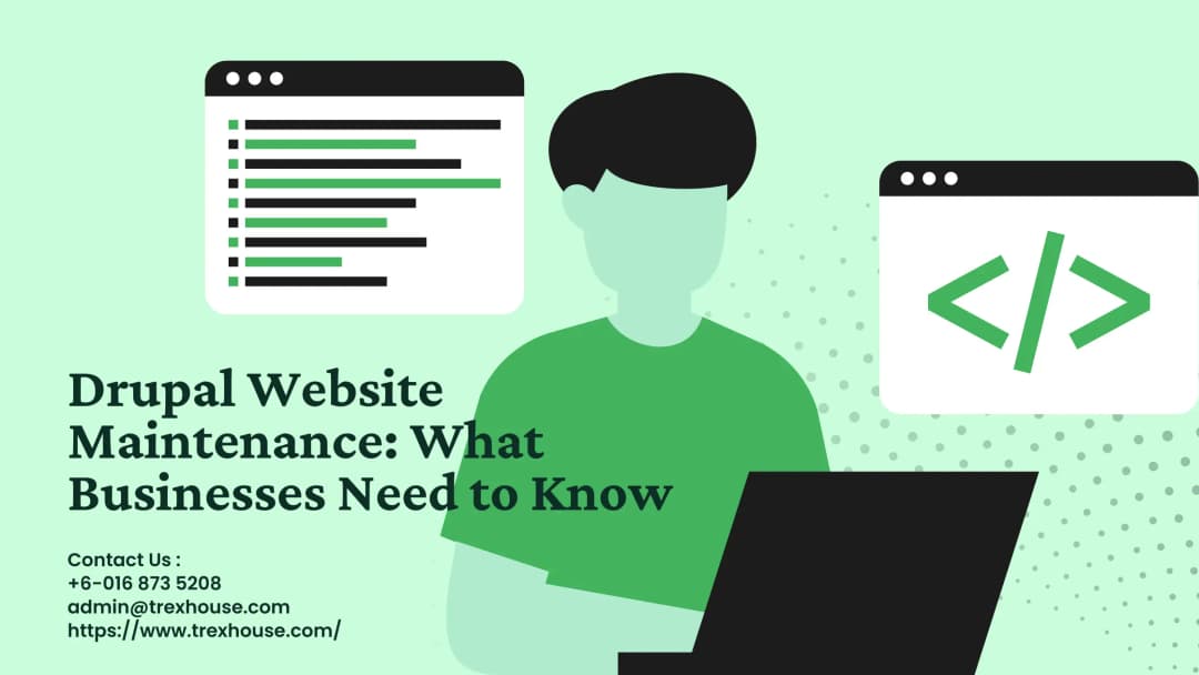 Drupal Website Maintenance: What Businesses Need to Know